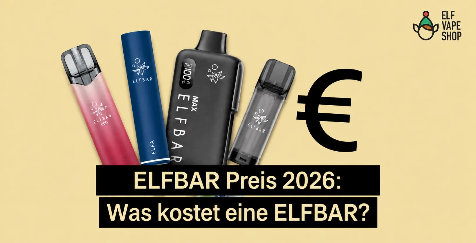 ELFBAR Preis 2026: ELFBAR 800, ELFA, ELFBAR MAX und Euro-Zeichen