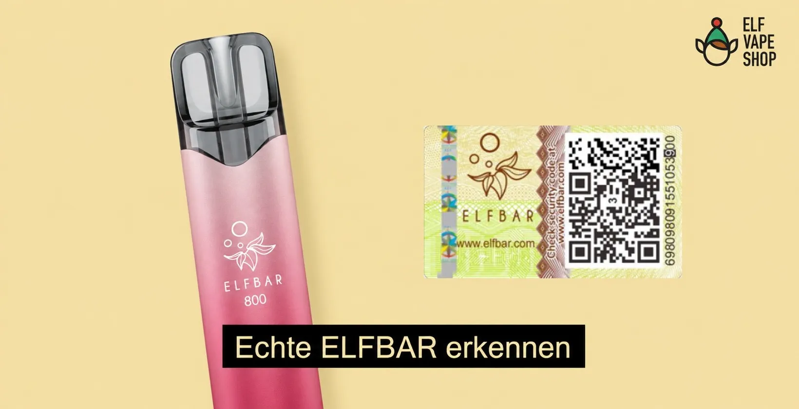 ELFBAR 800 mit Echtheits-Sticker und QR-Code